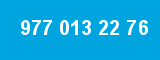977 013 22 76 977 013 22 76